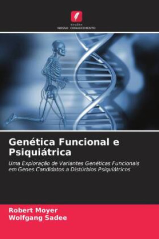 Knjiga Genética Funcional e Psiquiátrica Wolfgang Sadee
