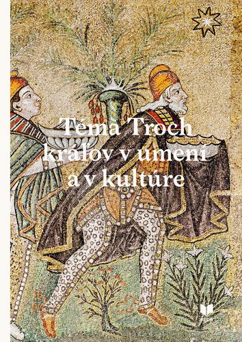 Könyv Téma Troch kráľov v umení a v kultúre Ivan Gerát