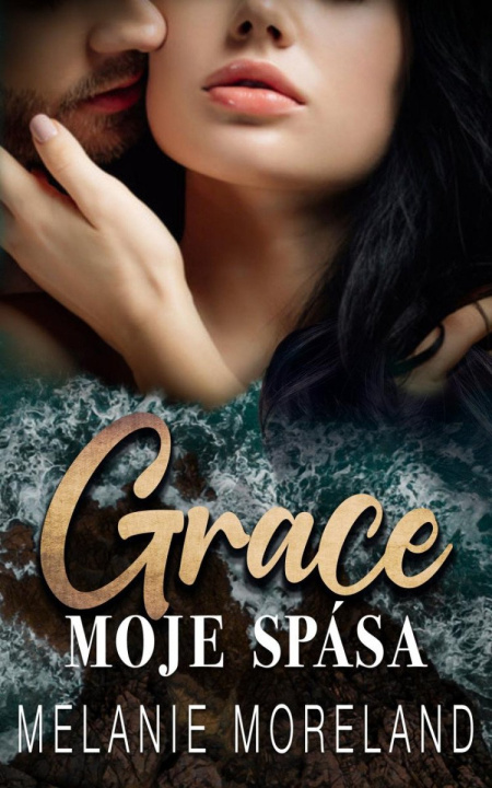 Книга Grace, moje spása Melanie Moreland