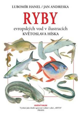 Book Ryby evropských vod v ilustracích Květoslava Híska Jan Andreska