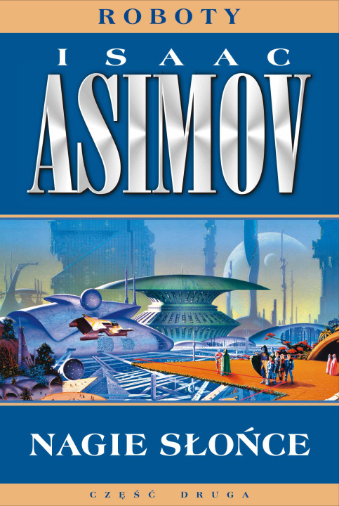 Book Nagie słońce. Roboty wyd. 2022 Isaac Asimov