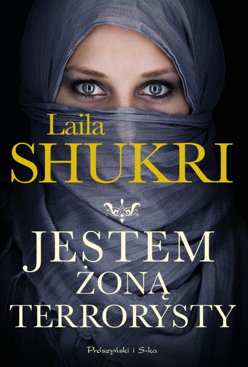 Knjiga Jestem żoną terrorysty Laila Shukri