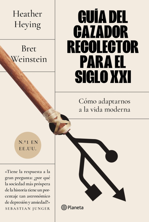 Kniha Guía del cazador-recolector para el siglo XXI BRET WEINSTEIN