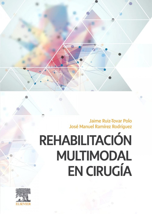 Книга Rehabilitación multimodal en cirugía JAIME RUIZ-TOVAR POLO