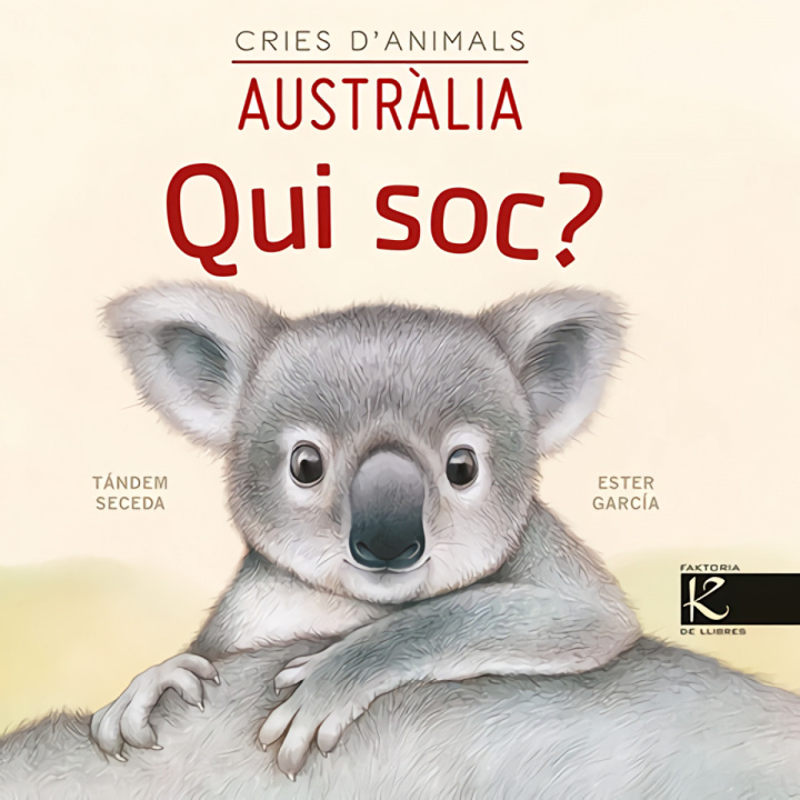 Kniha Qui soc? Cries d'animals - Austràlia TANDEM SECEDA