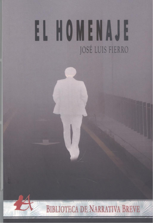 Knjiga EL HOMENAJE JOSE LUIS FIERRO