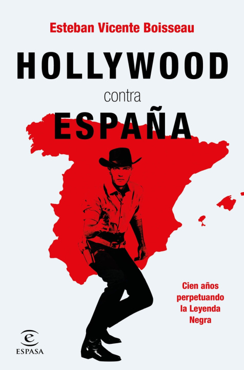 Kniha Hollywood contra España ESTEBAN VICENTE BOISSEAU