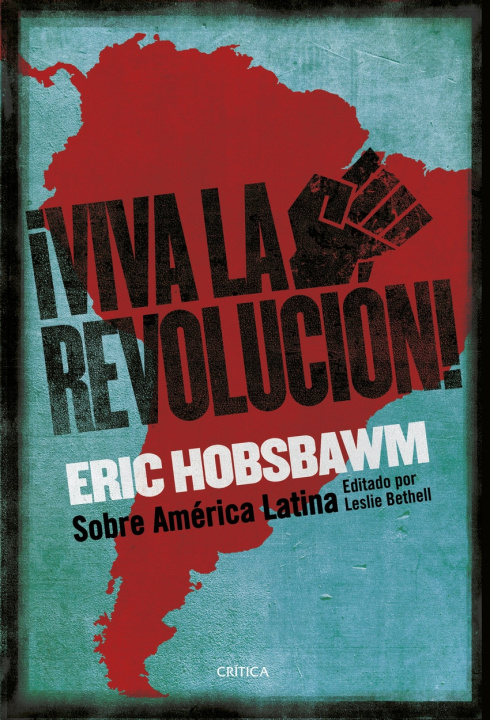 Kniha ¡Viva la Revolución! ERIC HOBSBAWM