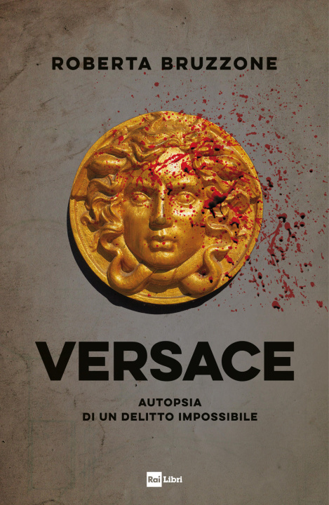 Könyv Versace. Autopsia di un delitto impossibile Roberta Bruzzone