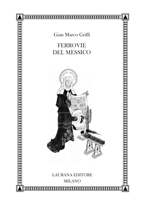 Kniha Ferrovie del Messico Gian Marco Griffi