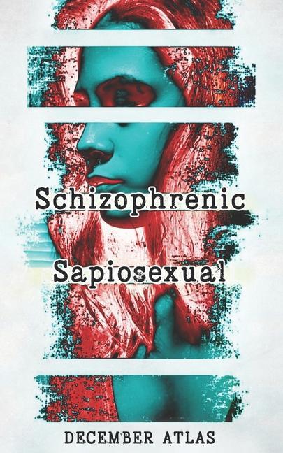 Knjiga Schizophrenic Sapiosexual 
