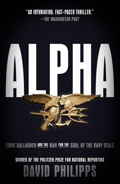 Книга Alpha: Eddie Gallagher and the War for the Soul of the Navy Seals 