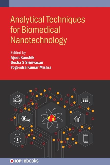 Carte Analytical Techniques for Biomedical Nanotechnology Ajeet Kaushik