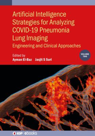 Kniha Artificial Intelligence Strategies for Analyzing COVID-19 Pneumonia Lung Imaging, Volume 2 Ayman El-Baz