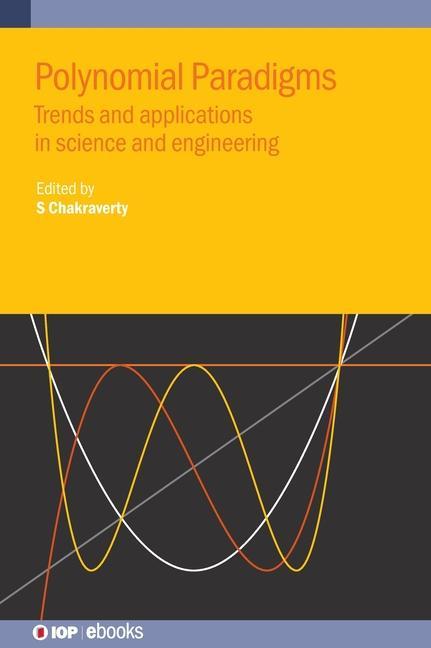 Knjiga Polynomial Paradigms Snehashish Chakraverty