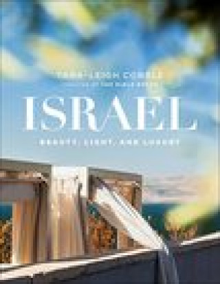 Knjiga Israel - Beauty, Light, and Luxury Tara–leigh Cobble