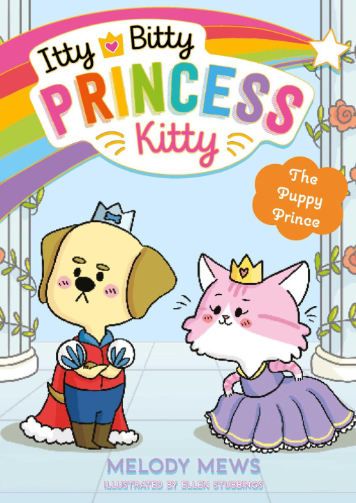 Könyv Itty Bitty Princess Kitty: The Puppy Prince 
