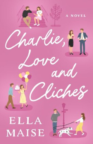 Książka Charlie, Love and Cliches 