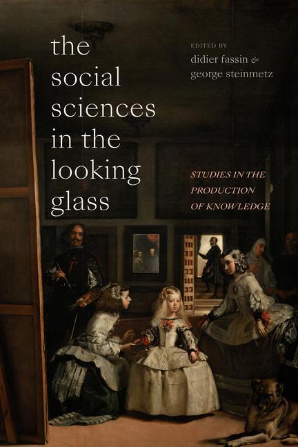 Kniha Social Sciences in the Looking Glass George Steinmetz