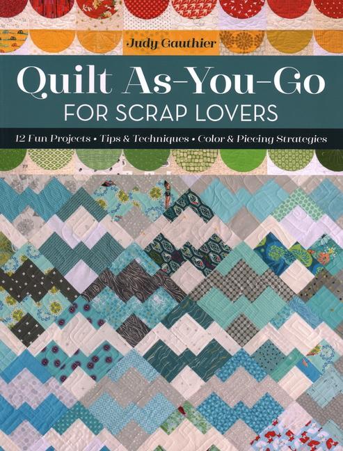 Книга Quilt As-You-Go for Scrap Lovers 