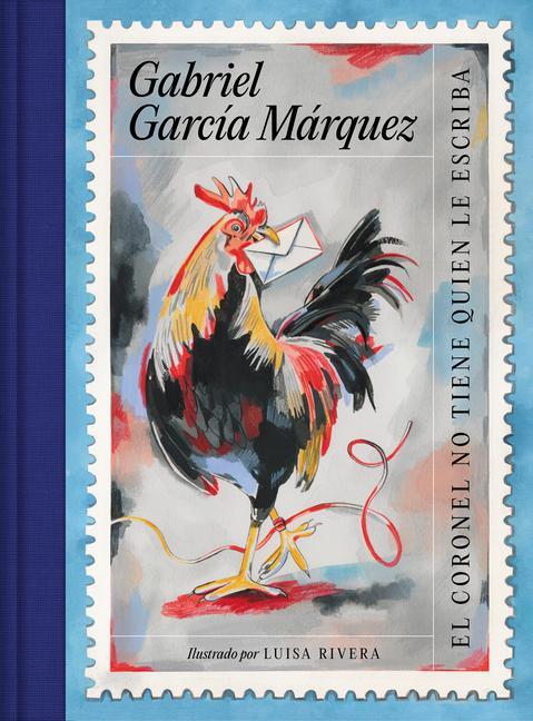Könyv Gabriel García Márquez-El Coronel No Tiene Quien Le Escriba (Ed. Conmemorativa I Lustrada) / No One Writes to the Colonel 