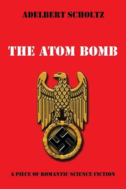Book Atom Bomb Adelbert Scholtz