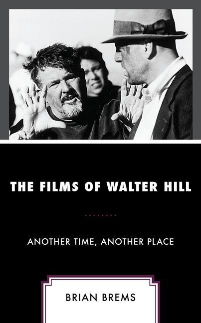 Kniha Films of Walter Hill 