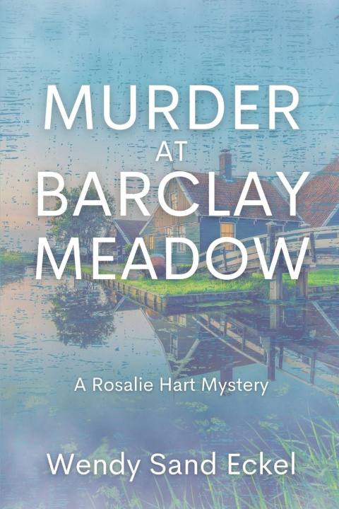 Knjiga Murder at Barclay Meadow Wendy Sand Eckel