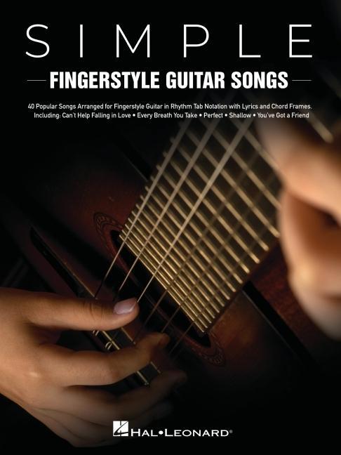 Książka Simple Fingerstyle Guitar Songs: 40 Popular Songs Arranged for Fingerstyle Guitar in Rhythm Tab Notation with Lyrics and Chord Frames 