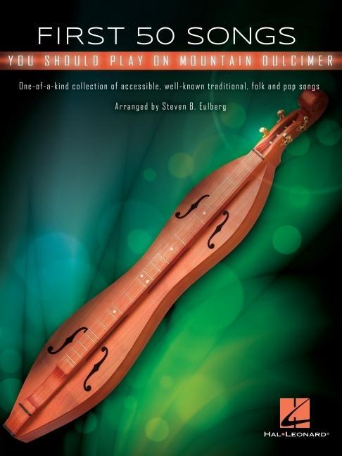 Knjiga First 50 Songs You Should Play on Mountain Dulcimer 