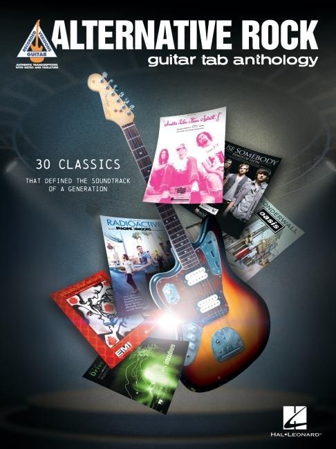 Carte Alternative Rock Guitar Tab Anthology: Guitar Tab Transcriptions with Lyrics of 30 Classics 