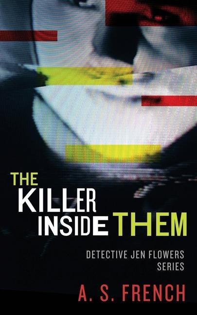 Buch Killer Inside Them A. S. French