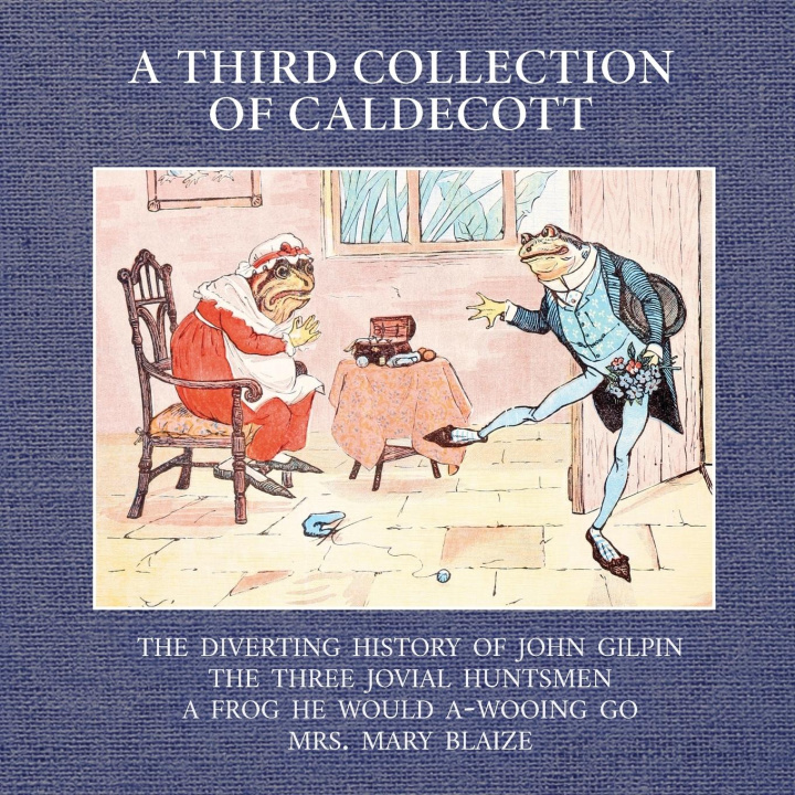 Buch A Third Collection of Caldecott Randolph Caldecott