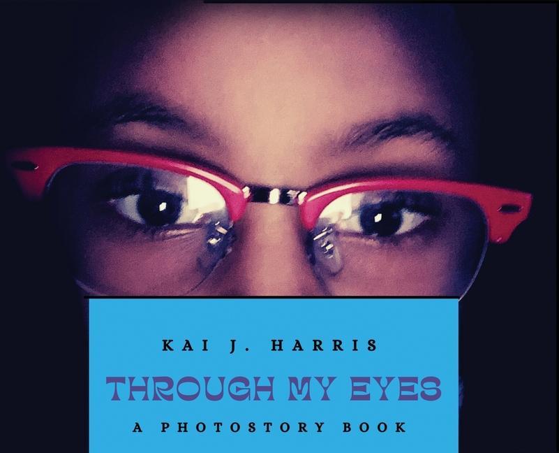 Knjiga Through My Eyes Kai J. Harris