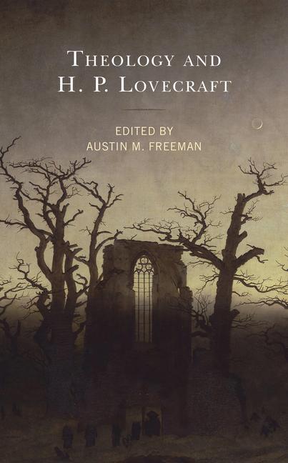 Книга Theology and H.P. Lovecraft Ryan G. Duns