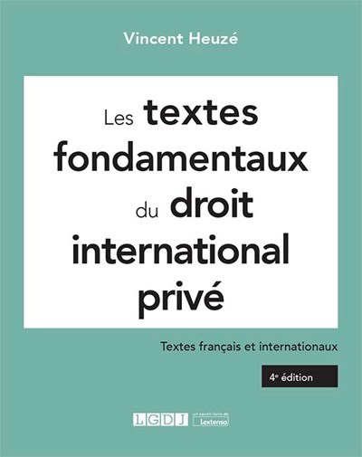 Книга Les textes fondamentaux du droit international privé Heuzé