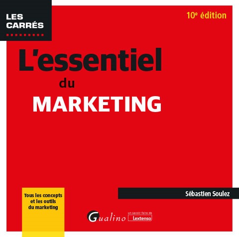 Knjiga L'essentiel du Marketing, 10ème édition Soulez