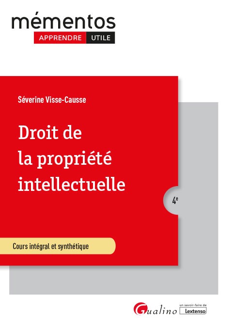 Kniha Droit de la propriété intellectuelle , 4ème édition Visse-Causse