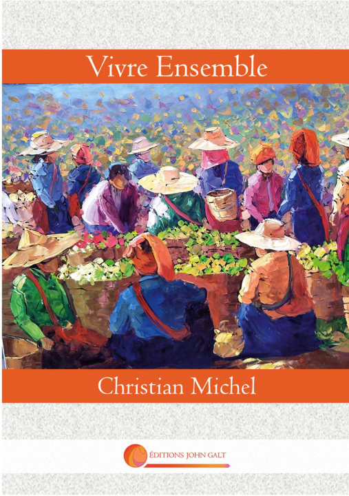 Buch Vivre Ensemble Editions John Galt