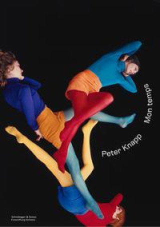 Knjiga Peter Knapp - Mon temps Peter Knapp