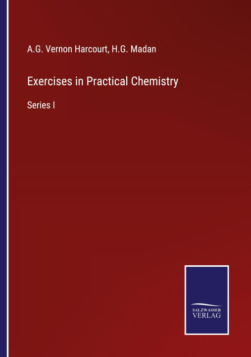 Knjiga Exercises in Practical Chemistry H. G. Madan
