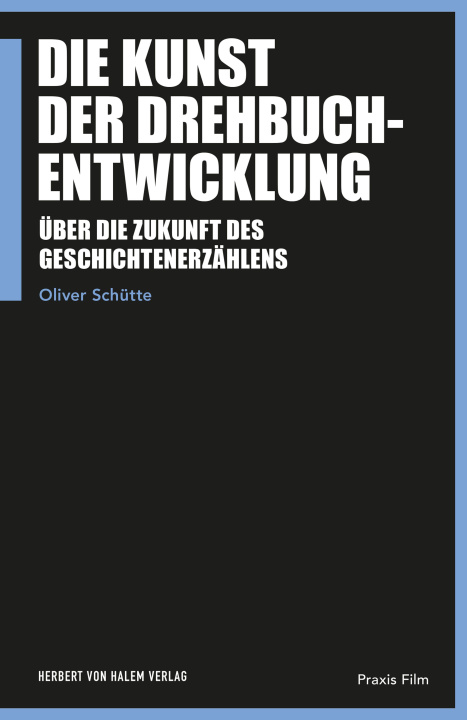 Kniha Die Kunst der Drehbuchentwicklung 
