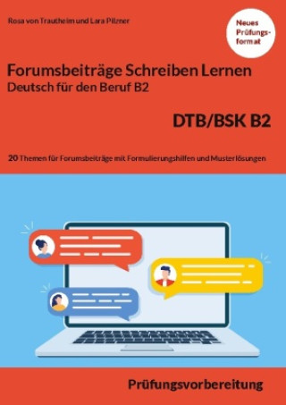 Knjiga Schreiben von einem Forumsbeitrag Deutsch fur den Beruf B2 DTB/BSK Lara Pilzner