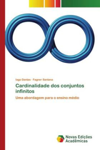 Knjiga Cardinalidade dos conjuntos infinitos Fagner Santana