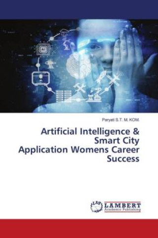 Könyv Artificial Intelligence & Smart City Application Womens Career Success 