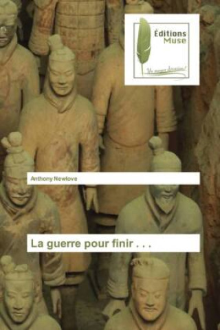 Knjiga La guerre pour finir . . . Anthony Newlove