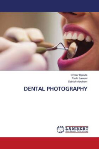 Könyv DENTAL PHOTOGRAPHY Rashi Lalwani