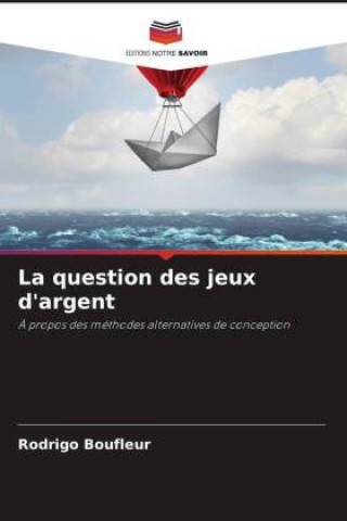 Knjiga La question des jeux d'argent Rodrigo Boufleur