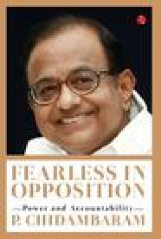 Book Fearless In Opposition P. Chidambaram
