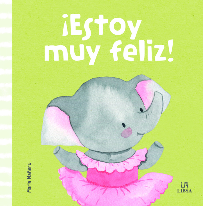 Kniha ¡Estoy Muy Feliz! MARIA MAÑERU